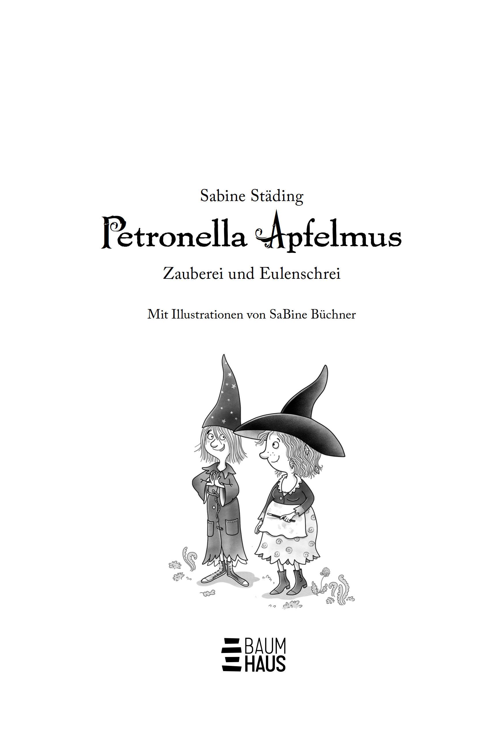 Petronella Apfelmus - Zauberei und Eulenschrei (Band 12)