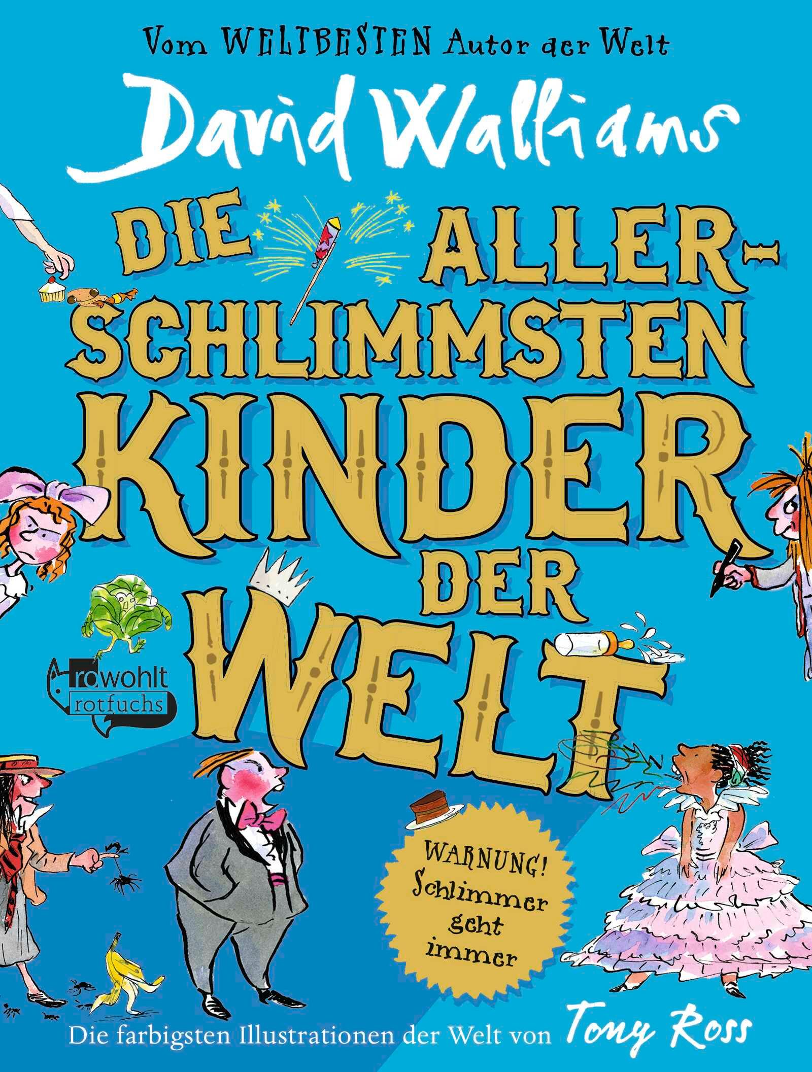 Die allerschlimmsten Kinder der Welt