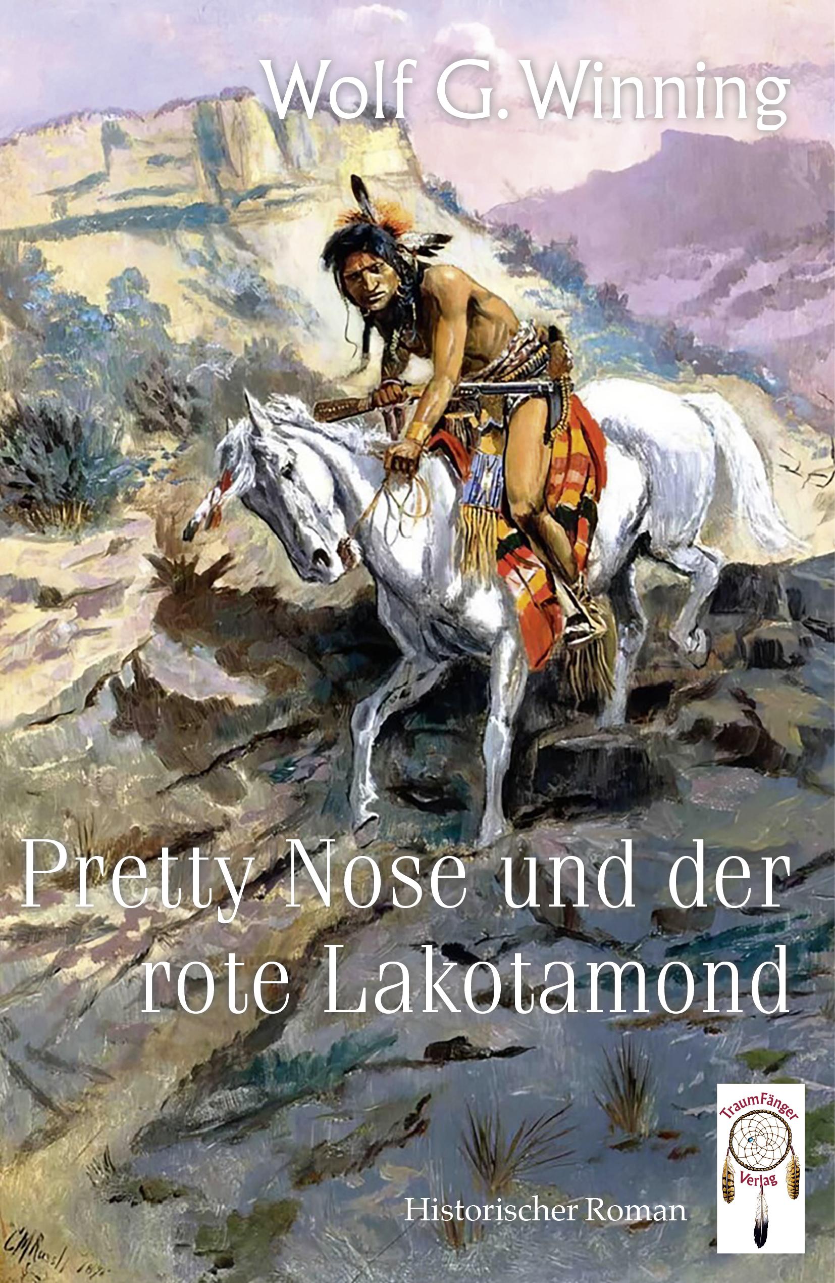 Pretty Nose und der rote Lakotamond