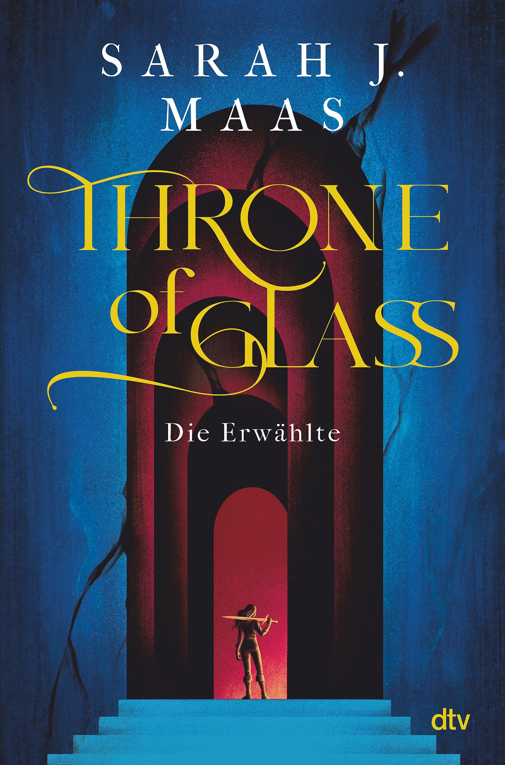 Throne of Glass - Die Erwählte