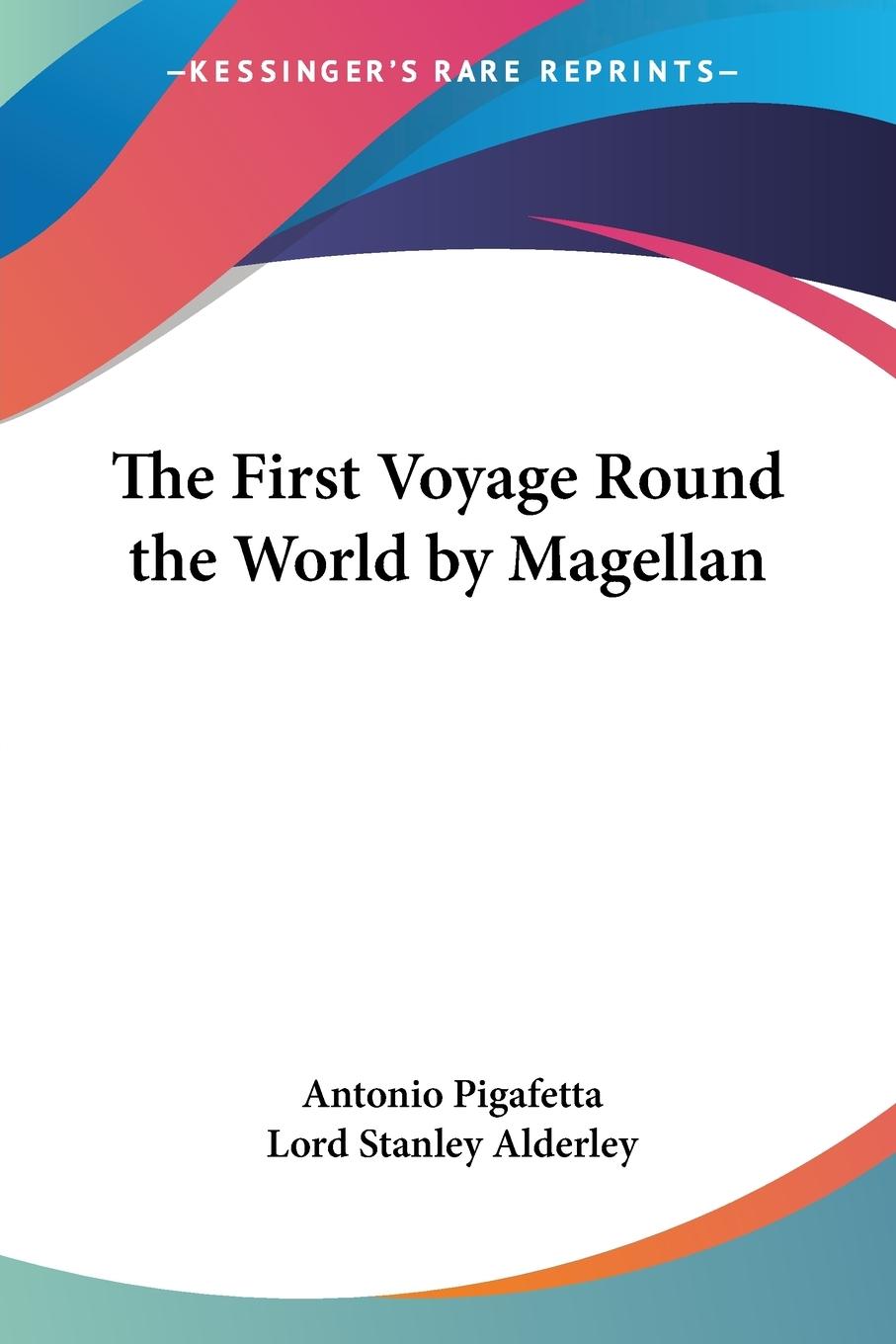 The First Voyage Round the World by Magellan