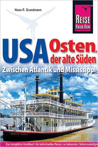 Reise Know-How Reiseführer USA Osten, der alte Süden