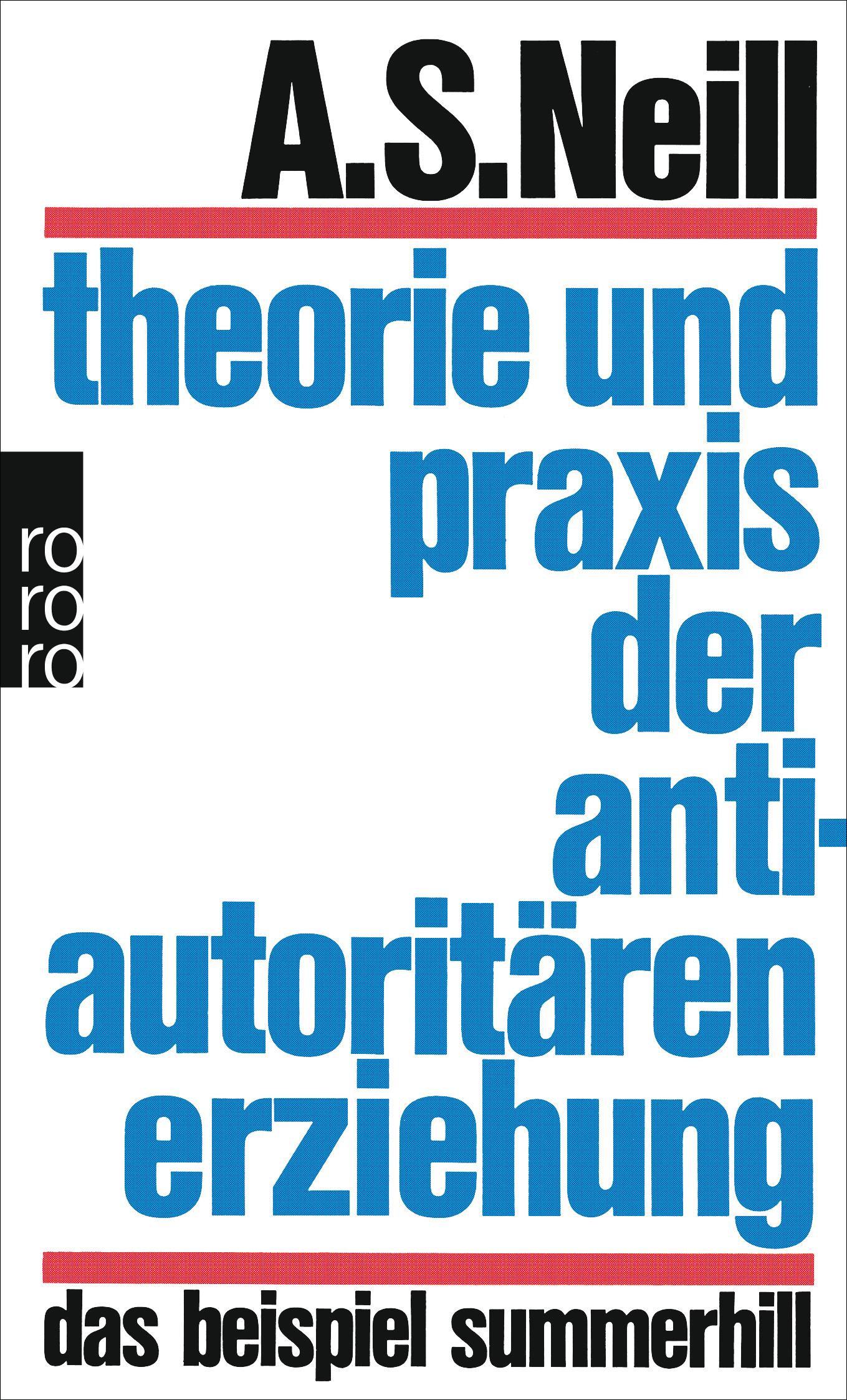 Theorie und Praxis der antiautoritären Erziehung