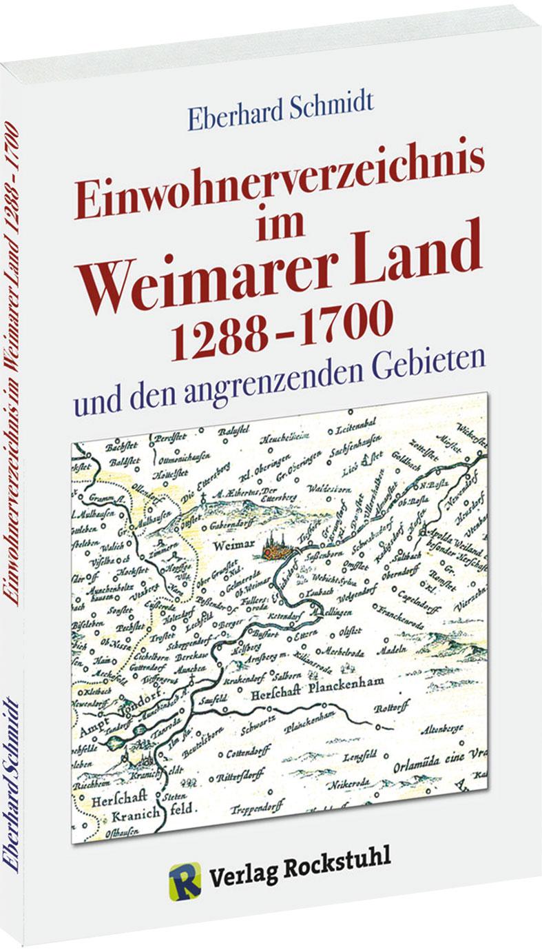 Einwohnerverzeichnis im Weimarer Land 1288-1700 und den angrenzenden Gebiete