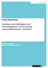 Zuordnen und Anbringen einer Feinstoffplakette (Unterweisung Automobilkaufmann / -kauffrau)