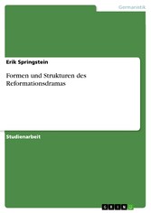 Formen und Strukturen des Reformationsdramas