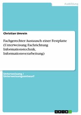 Fachgerechter Austausch einer Festplatte (Unterweisung Fachrichtung Informationstechnik, Informationsverarbeitung)