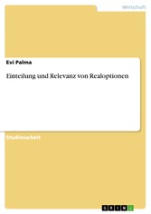 Einteilung und Relevanz von Realoptionen