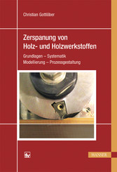 Zerspanung von Holz und Holzwerkstoffen