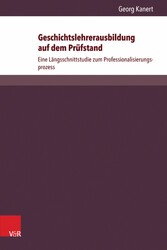 Geschichtslehrerausbildung auf dem Prüfstand