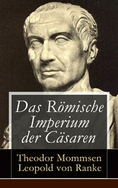 Das Römische Imperium der Cäsaren