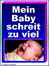 Mein Baby schreit zu viel