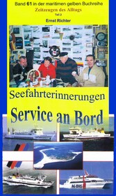 Seefahrterinnerungen - Service an Bord