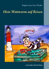 Hein Wattwurm auf Reisen