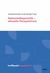 Aphasiediagnostik - aktuelle Perspektiven