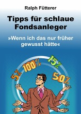 Tipps für schlaue Fondsanleger