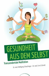 Gesundheit aus dem Selbst