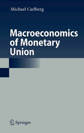 Macroeconomics of Monetary Union