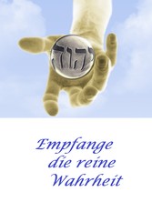 Empfange die reine Wahrheit