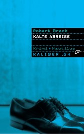 Kaliber .64: Kalte Abreise