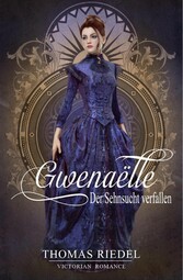 Gwenaëlle - Der Sehnsucht verfallen