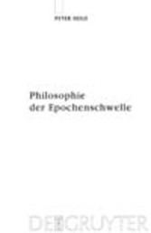 Philosophie der Epochenschwelle