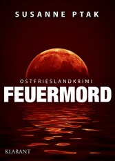 Feuermord. Ostfrieslandkrimi