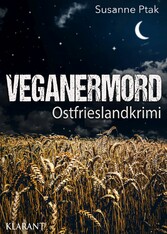 Veganermord. Ostfrieslandkrimi