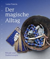 Der magische Alltag