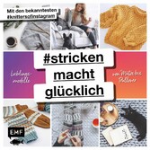 #strickenmachtglücklich - Lieblingsmodelle von Mütze bis Pullover