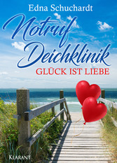 Notruf Deichklinik. Glück ist Liebe