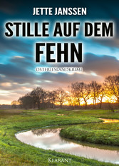 Stille auf dem Fehn. Ostfrieslandkrimi