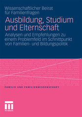 Ausbildung, Studium und Elternschaft