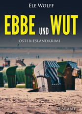 Ebbe und Wut. Ostfrieslandkrimi