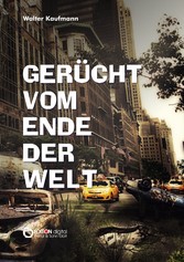 Gerücht vom Ende der Welt