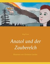 Anatol und der Zauberelch