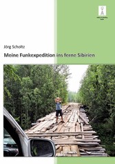 Meine Funkexpedition ins ferne Sibirien