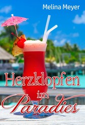 Herzklopfen im Paradies