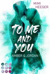 To Me and You. Amber & Jordan (Secret-Reihe)