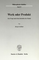 Werk oder Produkt.