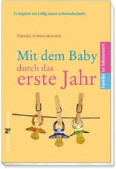 Mit dem Baby durch das erste Jahr