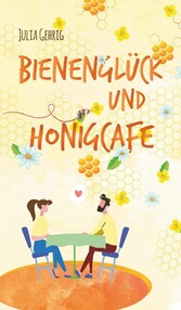 Bienenglück und Honigcafé