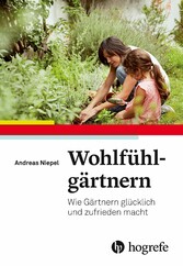 Wohlfühlgärtnern