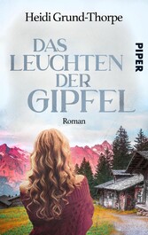 Das Leuchten der Gipfel