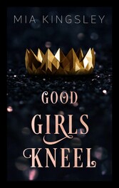 Good Girls Kneel