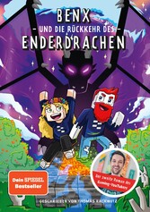 Benx und die Rückkehr des Enderdrachen