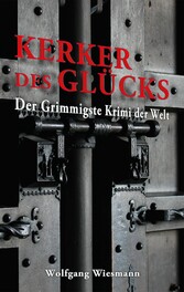 Kerker des Glücks