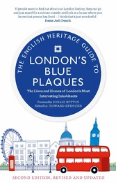 The English Heritage Guide to London's Blue Plaques