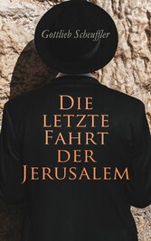 Die letzte Fahrt der Jerusalem