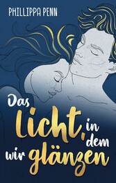 Das Licht, in dem wir glänzen